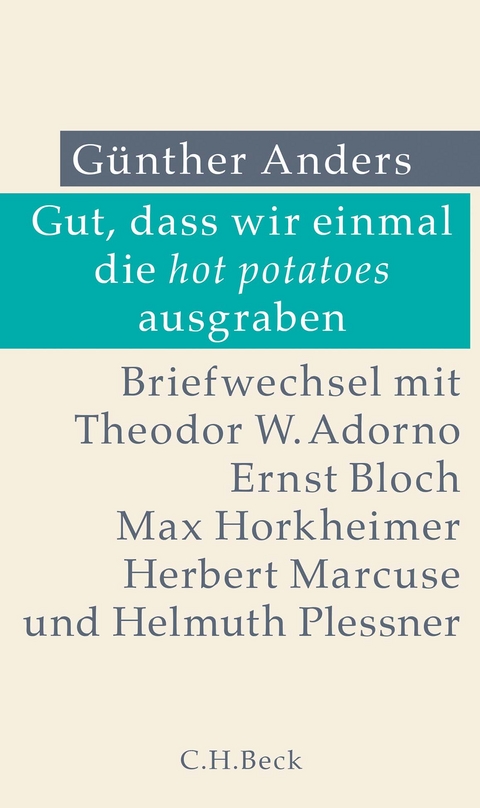 Gut, dass wir einmal die hot potatoes ausgraben - Guenther Anders