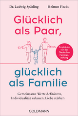 Gl&uuml;cklich als Paar, gl&uuml;cklich als Familie - Ludwig Sp&auml;tling, Helmut Flecks