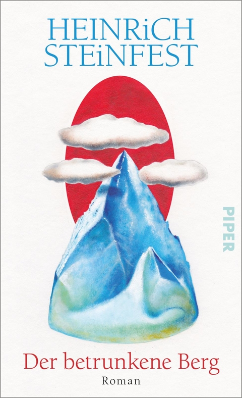 Der betrunkene Berg - Heinrich Steinfest