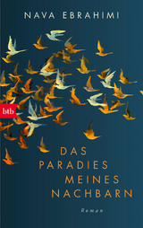 Das Paradies meines Nachbarn - Nava Ebrahimi