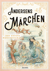 Andersens M&auml;rchen - Hans Christian Andersen