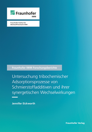 Untersuchung tribochemischer Adsorptionsprozesse von Schmierstoffadditiven und ihrer synergetischen Wechselwirkungen