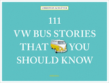 111 VW Bus Stories That You Should Know - Christian Schl&uuml;ter