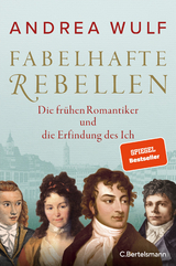 Fabelhafte Rebellen - Andrea Wulf