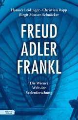 Freud, Adler, Frankl - Hannes Leidinger, Christian Rapp, Birgit Mosser-Schu&ouml;cker