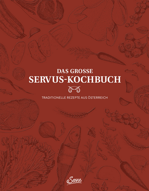 Das große Servus-Kochbuch Band 1 - Uschi Korda, Alexander Rieder