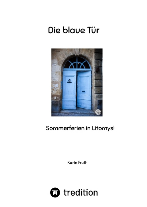 Die blaue T&uuml;r - Karin Fruth