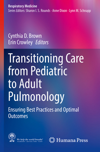 Transitioning Care from Pediatric to Adult Pulmonology