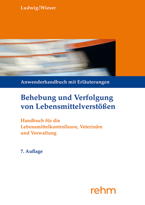 Behebung und Verfolgung von Lebensmittelverst&ouml;&szlig;en - Stephan Ludwig
