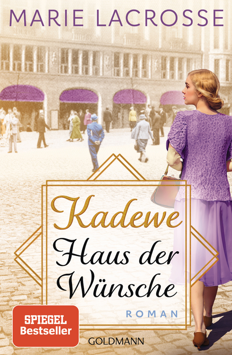 KaDeWe. Haus der W&uuml;nsche - Marie Lacrosse