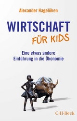 Wirtschaft f&uuml;r Kids - Alexander Hagel&uuml;ken