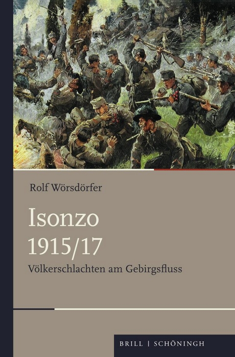 Isonzo 1915/17 - Rolf W&ouml;rsd&ouml;rfer