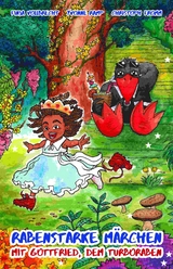 Rabenstarke M&auml;rchen mit Gottfried, dem Turboraben - Christoph Fromm, Yvonne Ramp