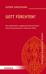 Gott f&uuml;rchten? - Katrin Gro&szlig;mann