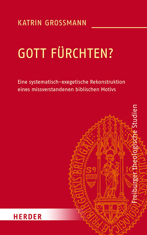 Gott f&uuml;rchten? - Katrin Gro&szlig;mann