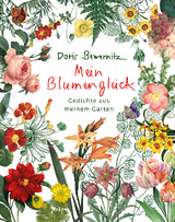 Mein Blumengl&uuml;ck - Doris Bewernitz
