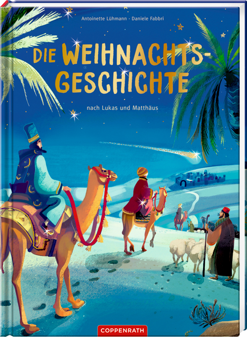 Die Weihnachtsgeschichte nach Lukas und Matth&auml;us - Antoinette L&uuml;hmann