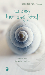 Leben hier und jetzt - 