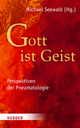 Gott ist Geist - 
