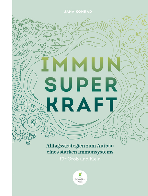 Immun Super Kraft - Jana Konrad