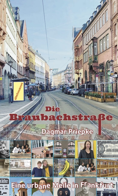 Die Braubachstra&szlig;e - Dagmar Priepke