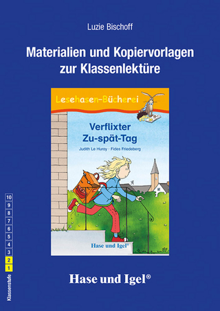 Begleitmaterial: Verflixter Zu-spät-Tag