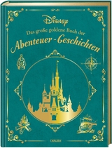 Disney: Das gro&szlig;e goldene Buch der Abenteuer-Geschichten - Walt Disney