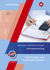 Mathematik f&uuml;r Berufliche Gymnasien - Ausgabe f&uuml;r das Kerncurriculum 2018 in Niedersachsen - Klaus Schilling, Jens Helling
