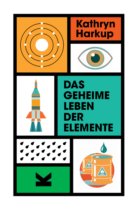 Das geheime Leben der Elemente - Kathryn Harkup