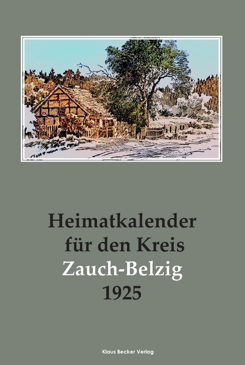 Heimatkalender f&uuml;r den Kreis Zauch-Belzig 1925