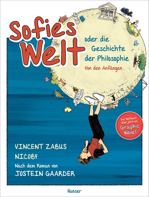 Sofies Welt oder die Geschichte der Philosophie - Von den Anf&auml;ngen - Vincent Zabus,  Nicoby