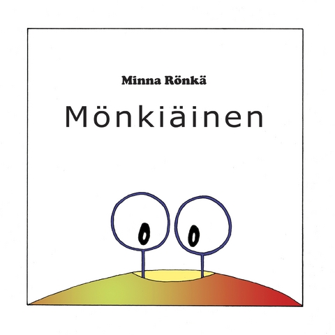 M&ouml;nki&auml;inen - Minna R&ouml;nk&auml;