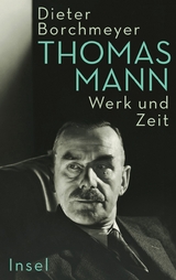 Thomas Mann - Dieter Borchmeyer