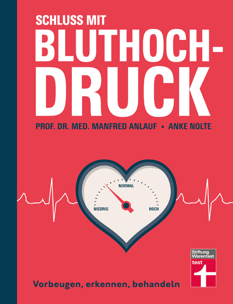 Schluss mit Bluthochdruck - Manfred Anlauf, Anke Nolte