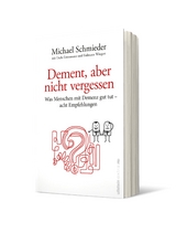 Dement, aber nicht vergessen - Michael Schmieder, Uschi Entenmann