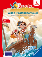 Leserabe 1. Lesestufe - Wilde Piratenabenteuer - Martin Klein