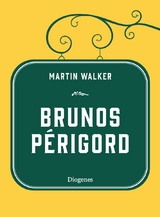 Brunos P&eacute;rigord - Martin Walker