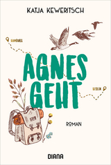 Agnes geht - Katja Keweritsch