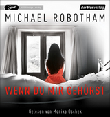 Wenn du mir geh&ouml;rst - Michael Robotham