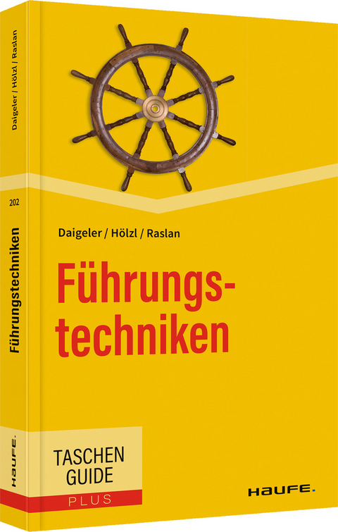 F&uuml;hrungstechniken - Thomas Daigeler, Franz H&ouml;lzl, Nadja Raslan