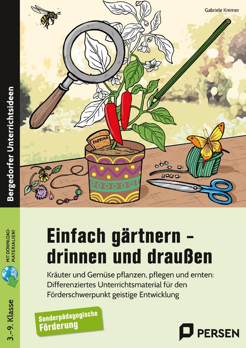 Einfach g&auml;rtnern - drinnen und drau&szlig;en - Gabriele Kremer