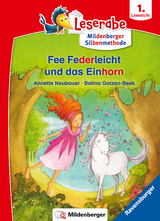 Leserabe mit Mildenberger Silbenmethode - Fee Federleicht und das Einhorn - Annette Neubauer