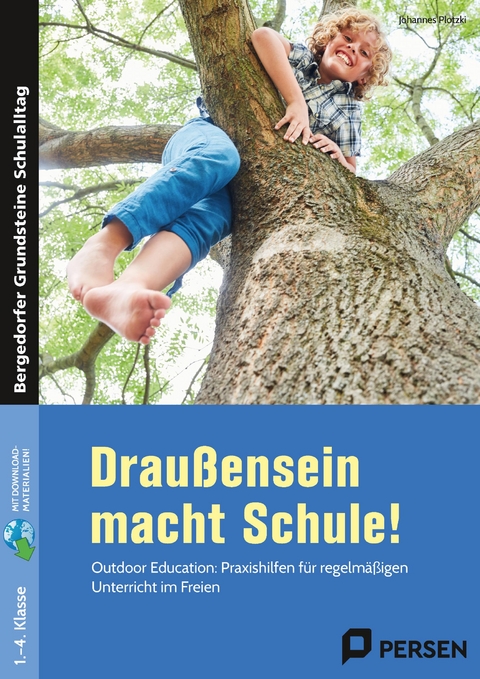 Drau&szlig;ensein macht Schule! - Johannes Plotzki