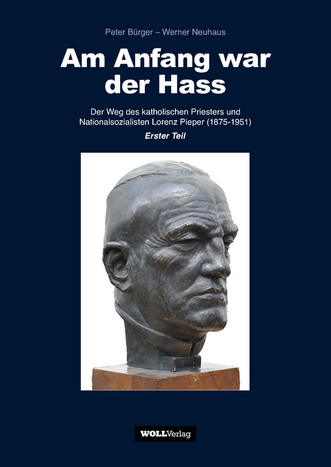 Am Anfang war der Hass - Peter B&uuml;rger, Werner Neuhaus