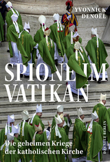 Spione im Vatikan - Yvonnick Deno&euml;l