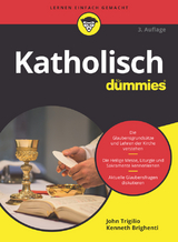 Katholisch für Dummies - Trigilio, John; Brighenti, Kenneth