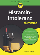 Histaminintoleranz f&uuml;r Dummies - Matthias Robert