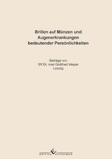 Brillen auf M&uuml;nzen und Augenerkrankungen bedeutender Pers&ouml;nlichkeiten - Gottfried Vesper