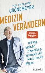 Medizin ver&auml;ndern - Dietrich Gr&ouml;nemeyer