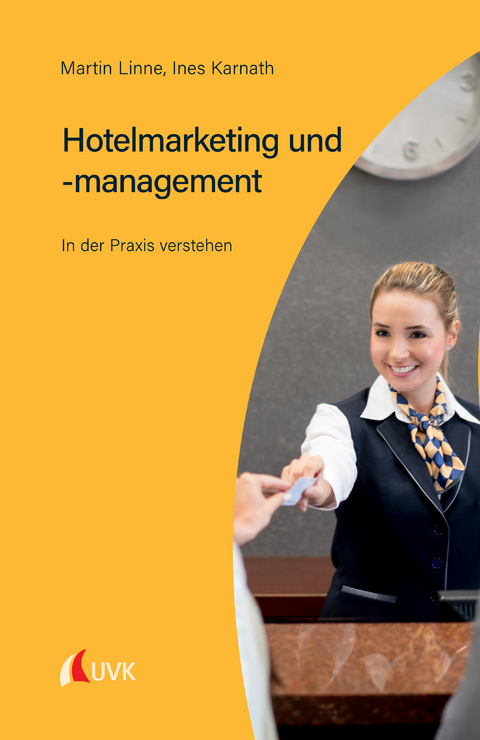 Hotelmarketing und -management - Martin Linne, Ines Karnath